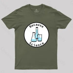 Beaker and Flasks Circle Because Science T-Shirt